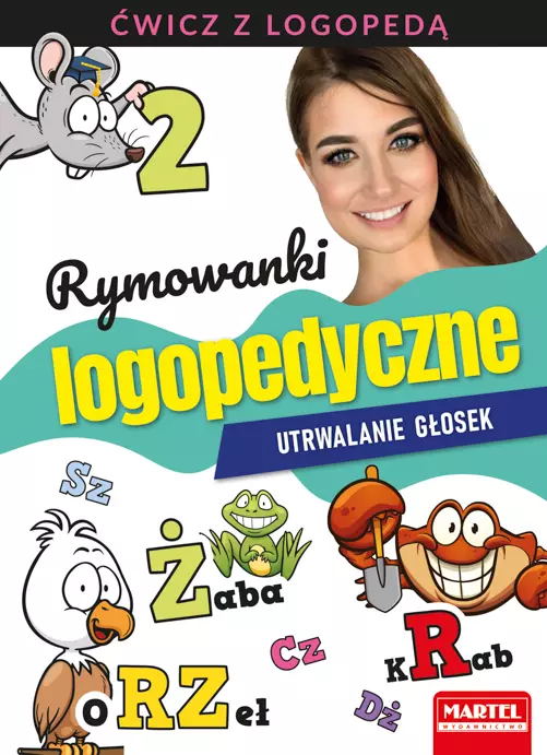 Ćwicz z logopedą 2. Rymowanki logopedyczne. Utrwalanie głosek - Książki