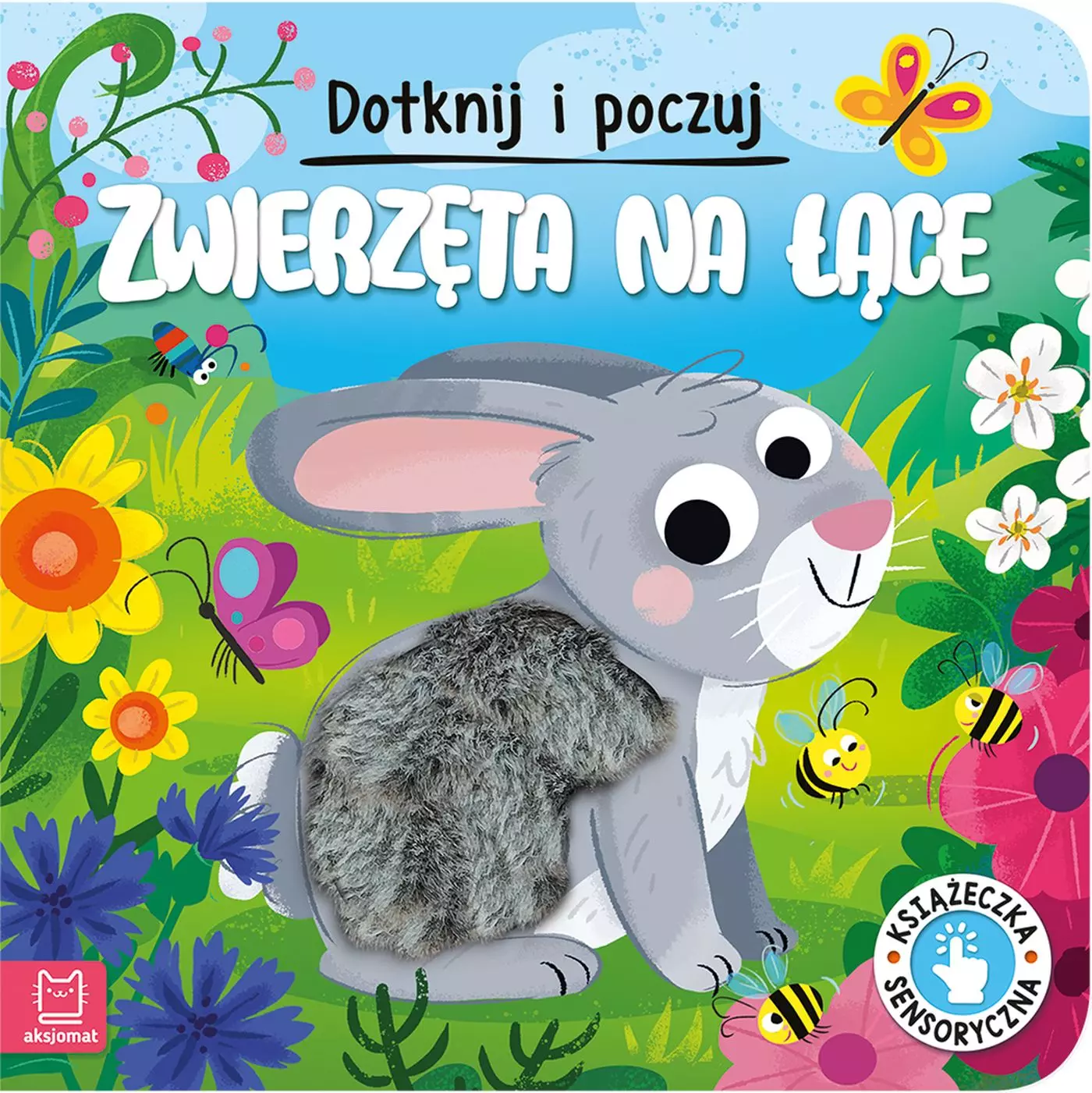 Zwierzęta na łące. Dotknij i poczuj. Książeczka sensoryczna - Książki