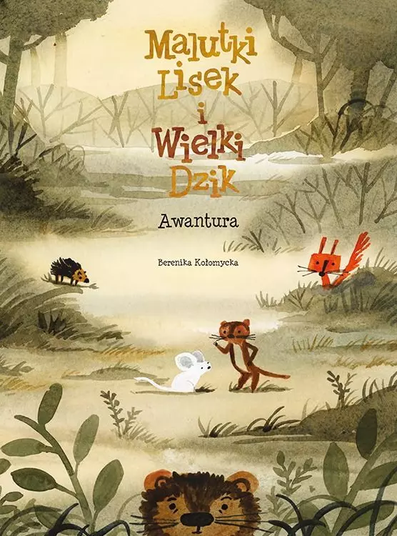 Malutki Lisek i Wielki Dzik. Tom 10. Awantura - Książki