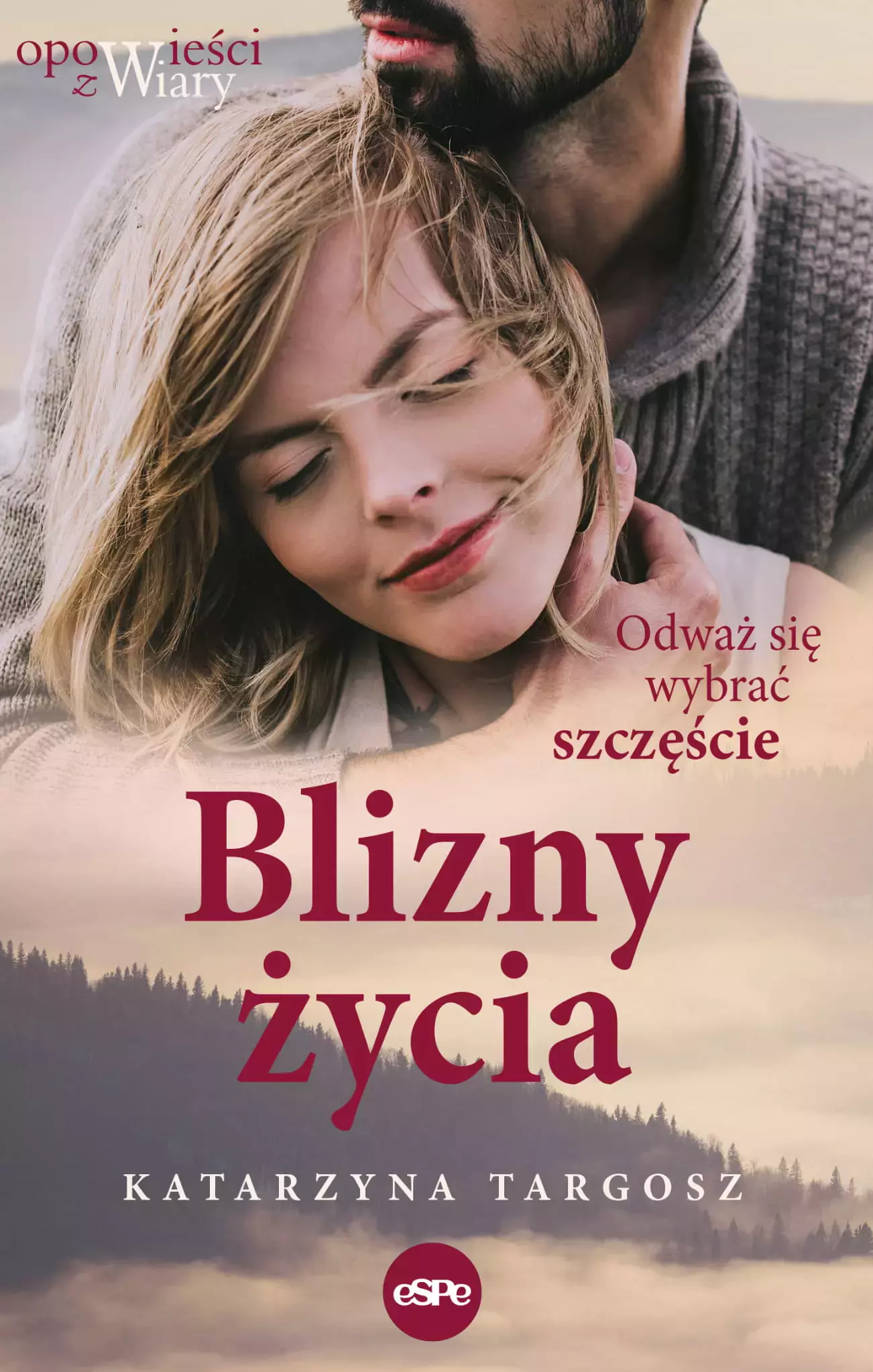 Blizny życia. Odważ się wybrać szczęście - Książki