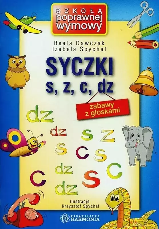 Syczki s, z, c, dz. Zabawy z głoskami - Książki