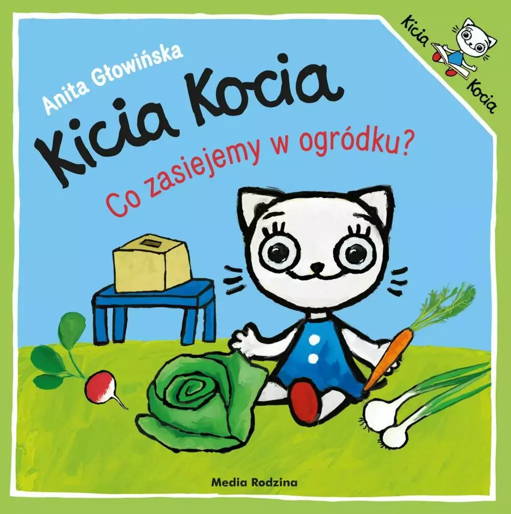 Kicia Kocia. Co zasiejemy w ogródku? - Książki