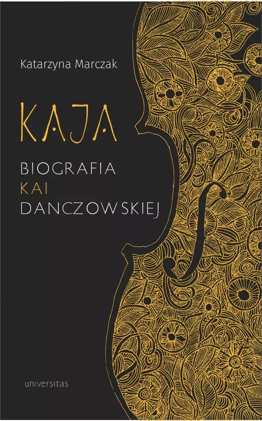Kaja. Biografia Kai Danczowskiej - Książki