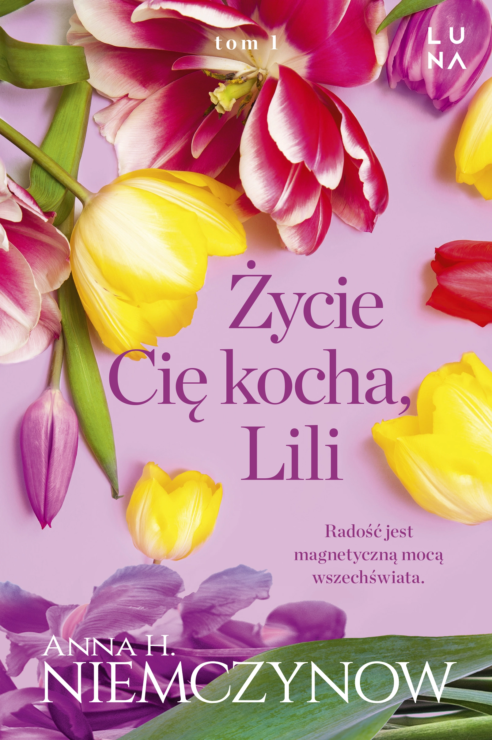 Lilianna Berg. Tom 1. Życie cię kocha, Lili - Książki