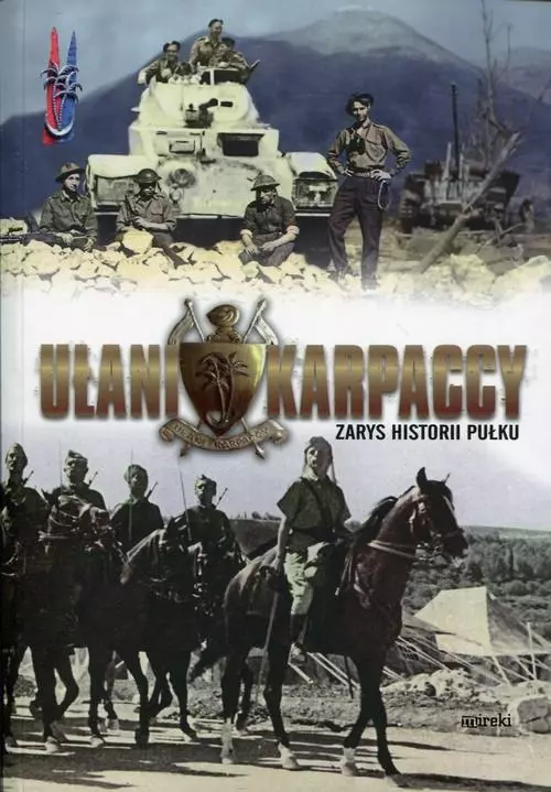 Ułani karpaccy. Zarys historii pułku