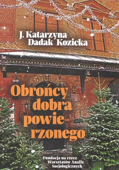 Obrońcy dobra powierzonego
