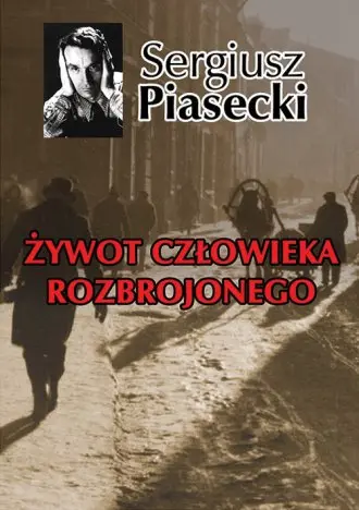Żywot człowieka rozbrojonego - Książki