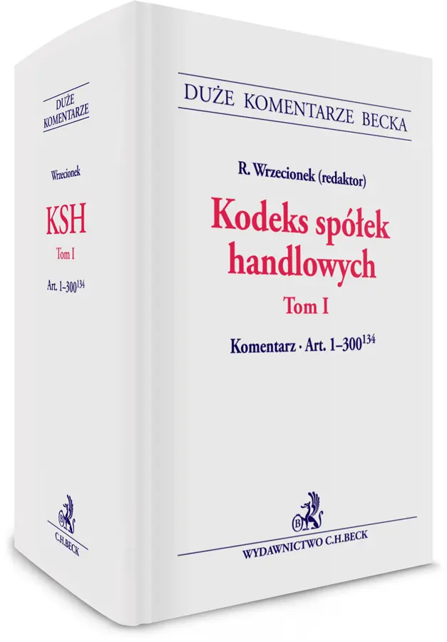 Kodeks spółek handlowych. Tom 1. Komentarz do art. 1-300(134)