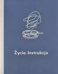 Życie. Instrukcja