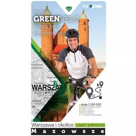 Nie tylko Green Velo. Mazowsze. Warszawa i okolice. Część północna. Mapa tras rowerowych. 1:100 000 - Książki