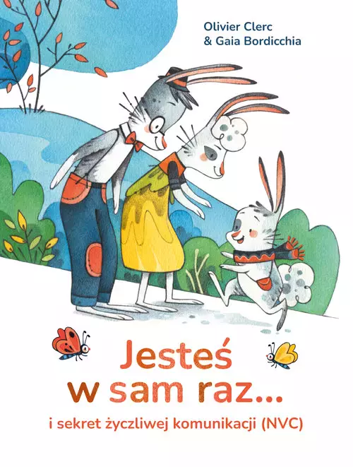 Jesteś w sam raz... i sekret życzliwej komunikacji (NVC) - Książki