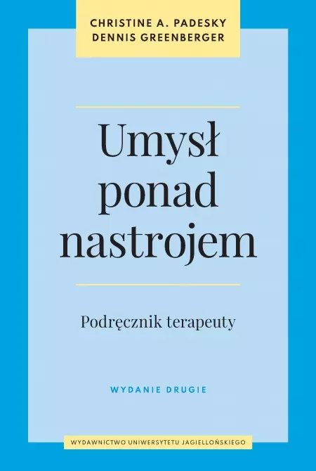 Umysł ponad nastrojem. Podręcznik terapeuty, wydanie 2 - Książki