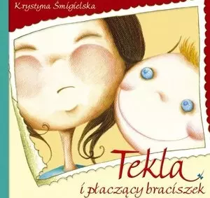Tekla i płaczący braciszek - Książki