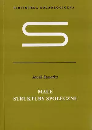 Małe struktury społeczne - Książki