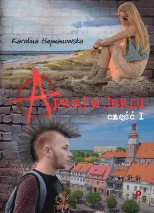 Adres w sercu Część 1 - Książki