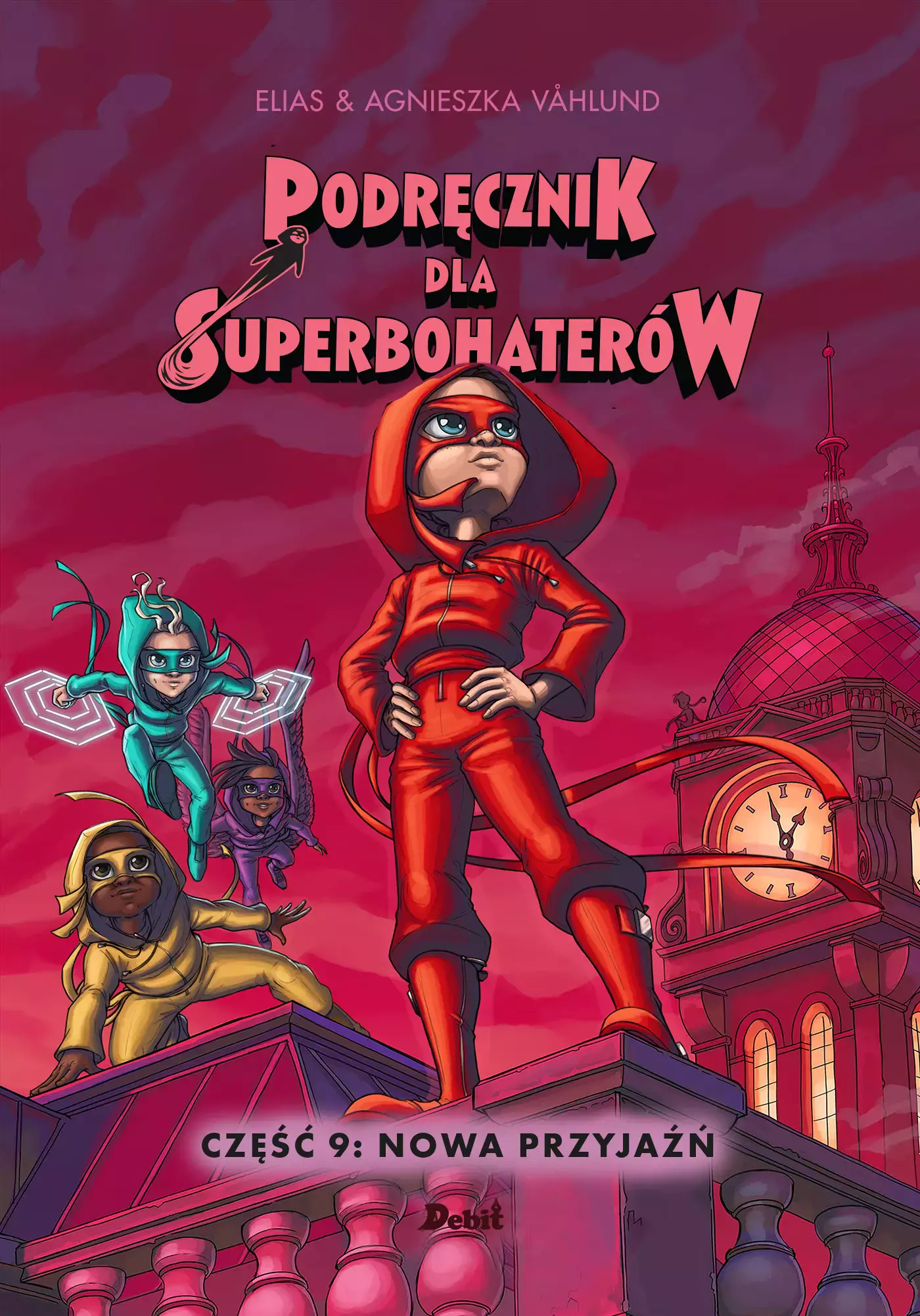 Podręcznik dla superbohaterów. Część 9: Nowa przyjaźń - Książki