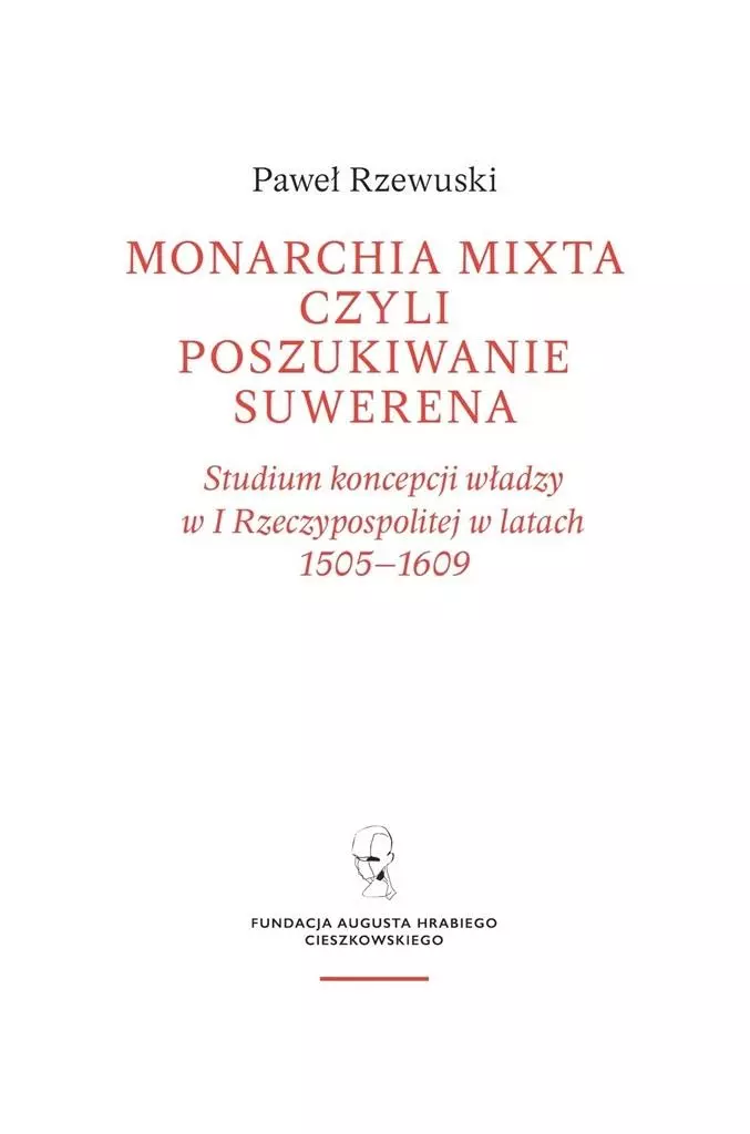 Monarchia Mixta czyli poszukiwanie suwerena - Książki