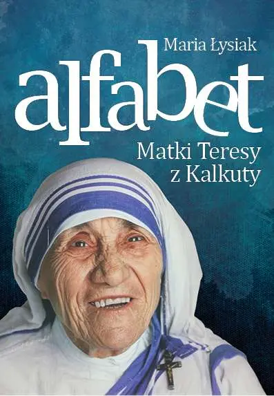 Alfabet matki teresy z kalkuty - Książki