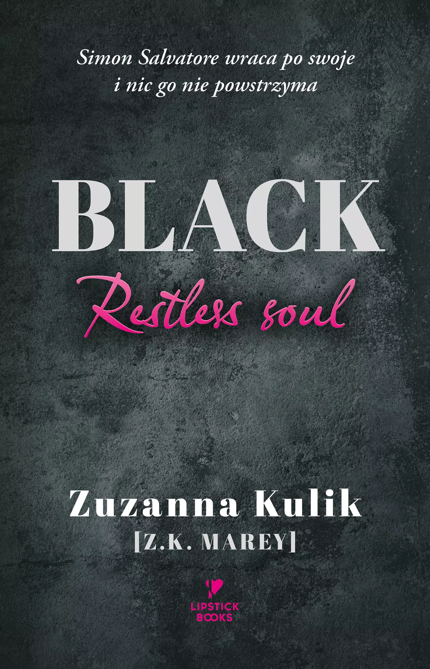 Black. Restless soul - Książki