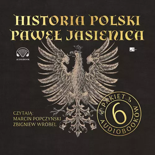 Pakiet: Historia Polski Pawła Jasienicy. Audiobook - Audiobooki