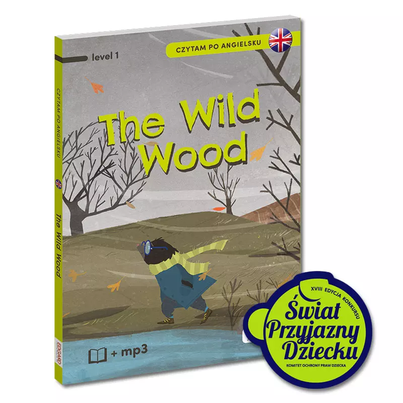Czytam po angielsku. Poziom 1. The Wild Wood / O czym szumią wierzby - Książki