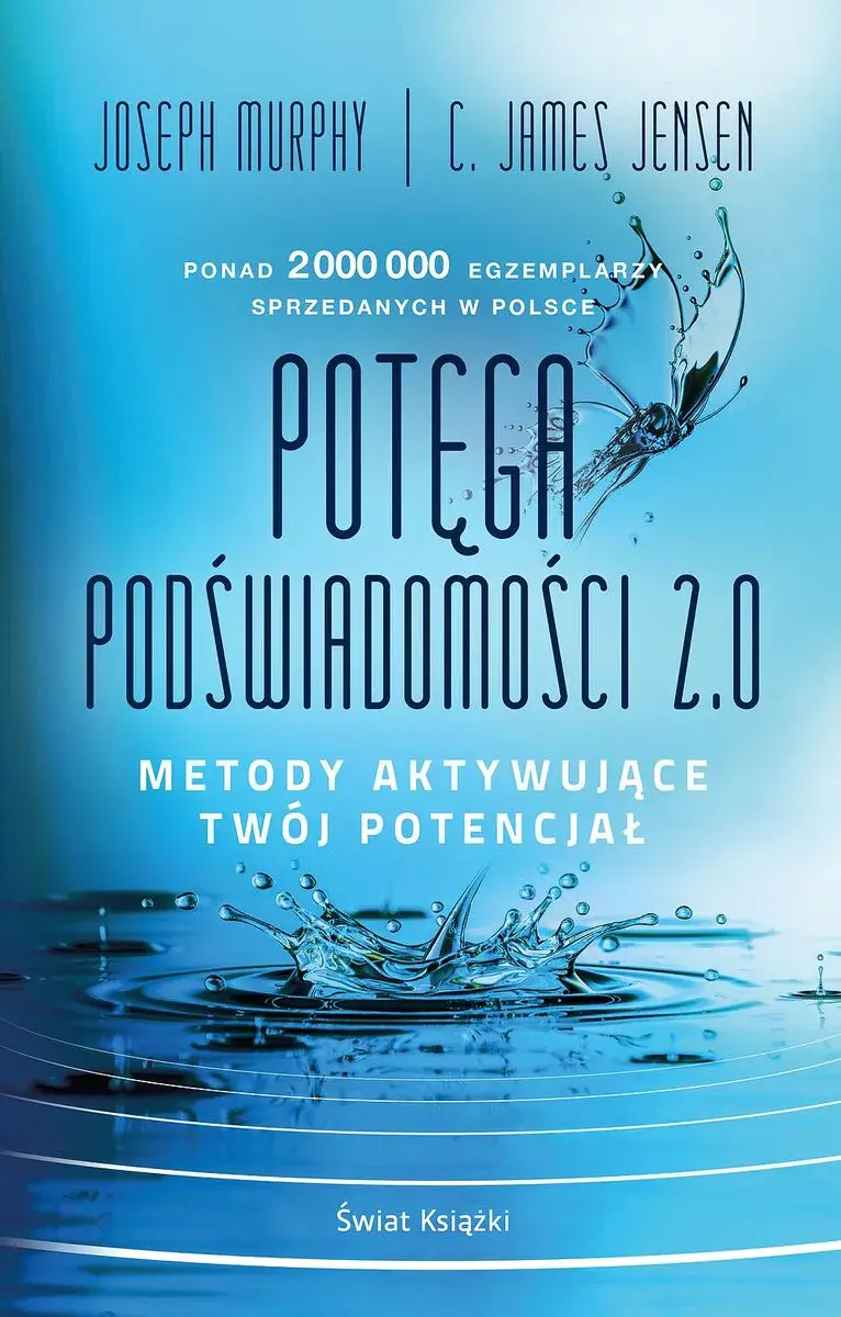 Potęga podświadomości 2.0. Metody aktywujące twój potencjał - Książki