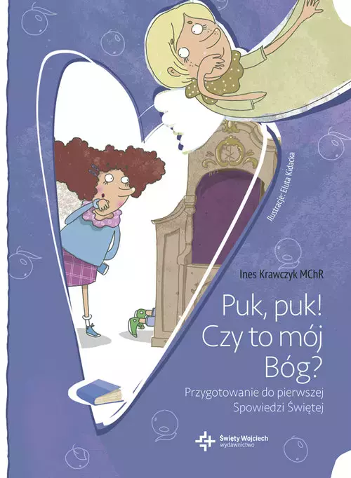 Puk, puk! Czy to mój Bóg? Przygotowanie do pierwszej Spowiedzi Świętej - Książki