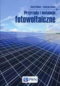 Przyrządy i instalacje fotowoltaiczne - Książki