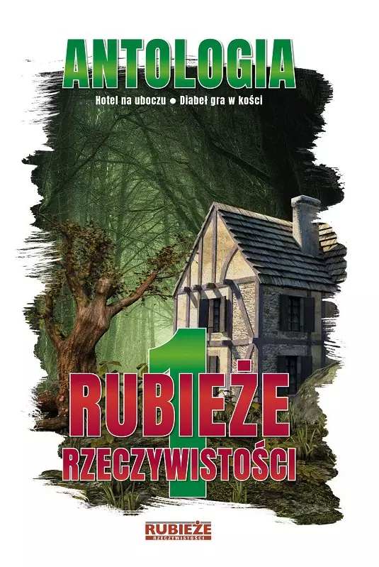 Antologia. Tom 1. Rubieże rzeczywistości - Książki