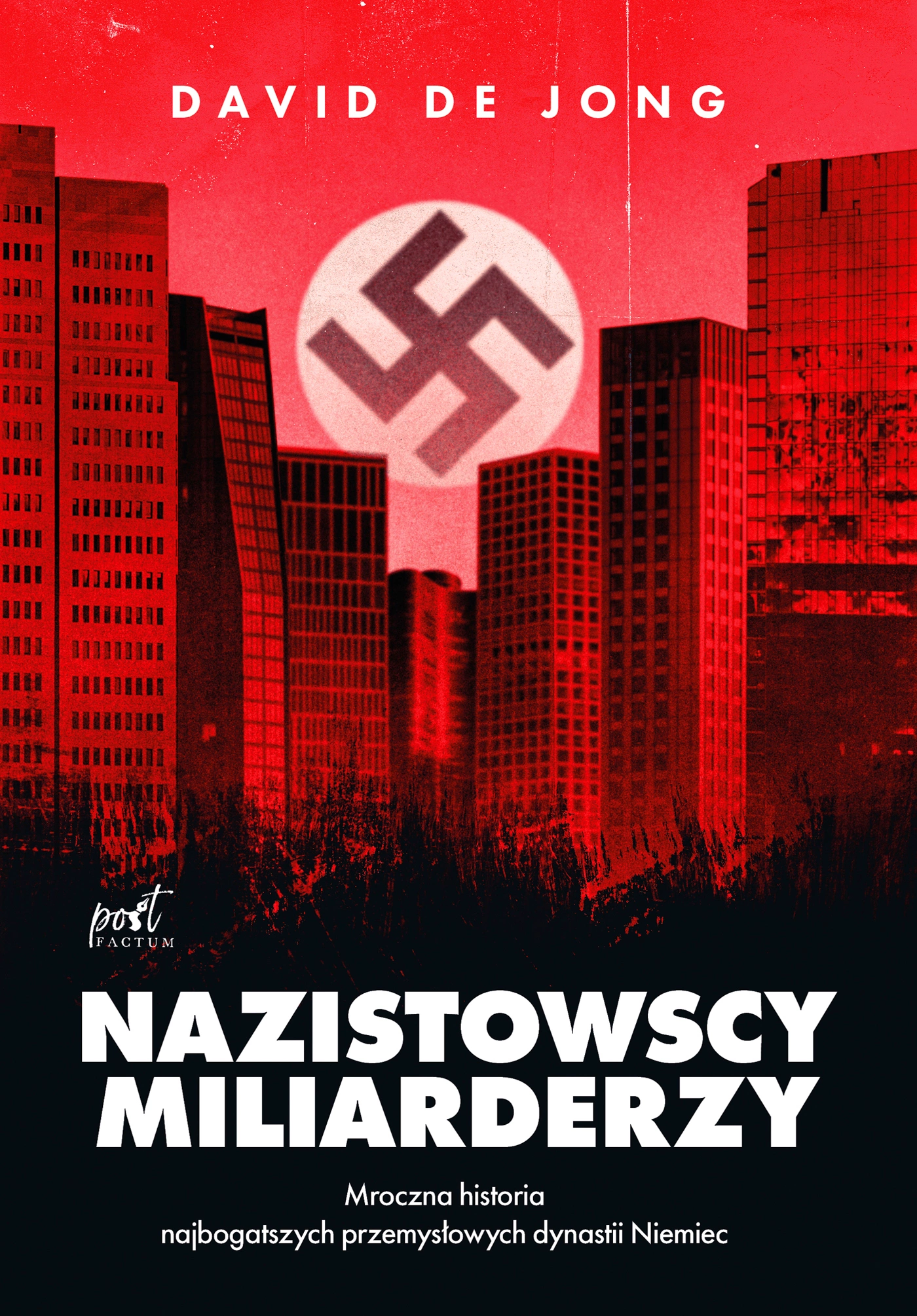 Nazistowscy miliarderzy. Mroczna historia najbogatszych przemysłowych dynastii Niemiec - Książki