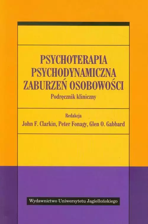 Psychoterapia psychodynamiczna zaburzeń osobowości. Podręcznik kliniczny - Książki