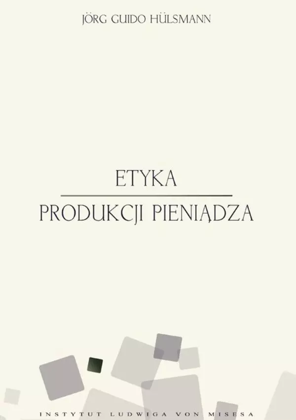 Etyka produkcji pieniądza - Książki