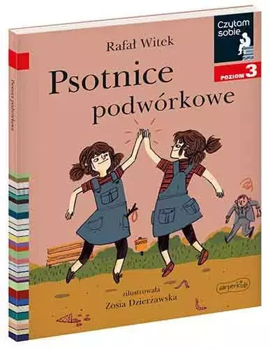 Czytam sobie. Poziom 3. Psotnice podwórkowe - Książki