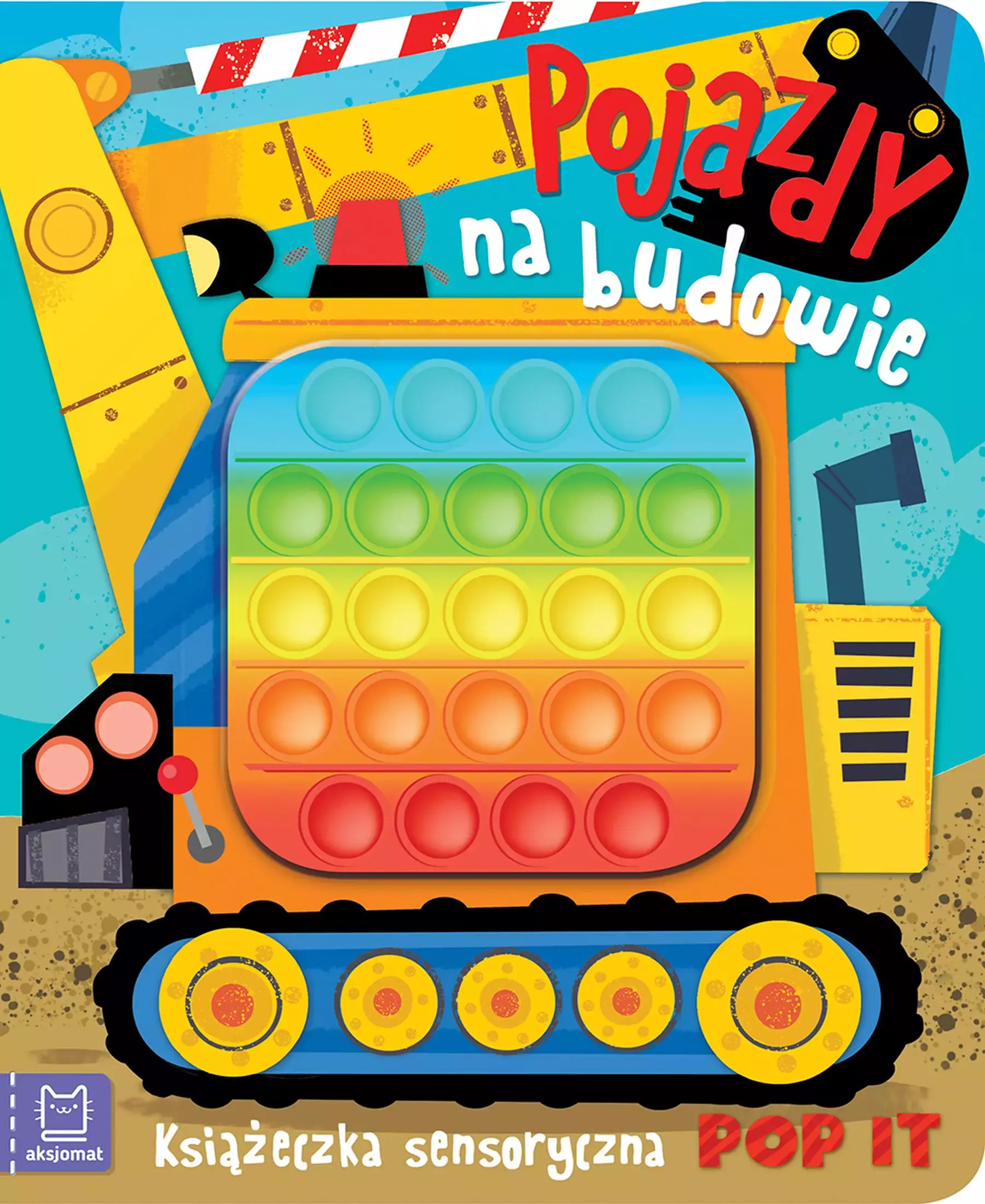 Pojazdy na budowie. Książeczka sensoryczna POP IT - Książki