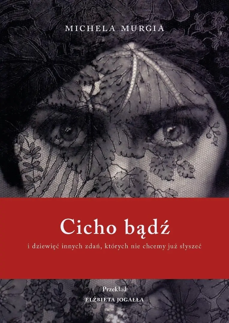 Cicho bądź. I dziewięć innych zdań, których nie... - Książki