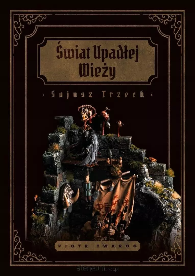 Świat Upadłej Wieży. Sojusz Trzech - Książki