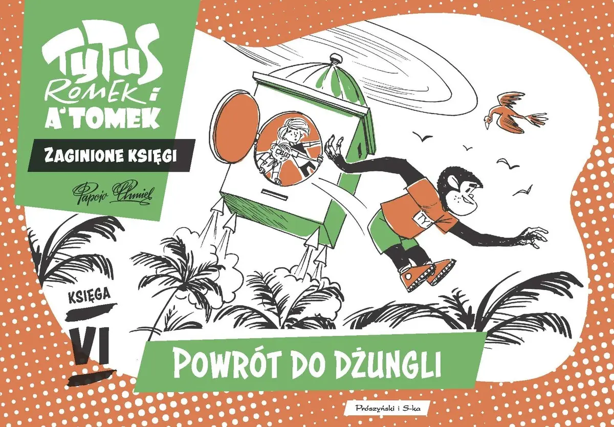 Tytus, Romek i A'Tomek. Zaginione księgi. Powrót do dżungli. Księga VI - Książki