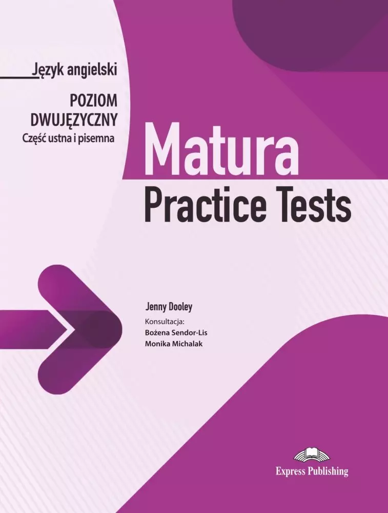 Matura Practice Tests. Język angielski. Poziom dwujęzyczny. Część ustna i pisemna - Książki