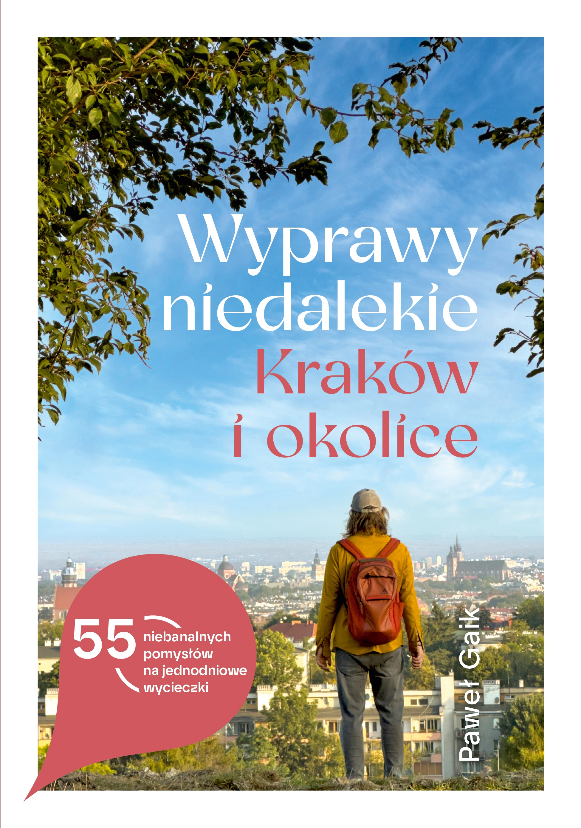 Wyprawy niedalekie. Kraków i okolice - Książki