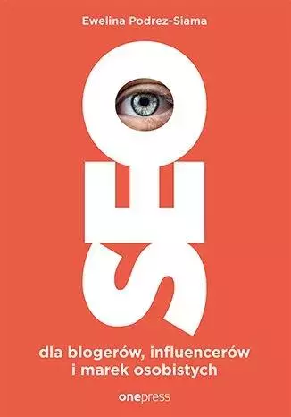 SEO dla blogerów, influencerów i marek osobistych - Książki