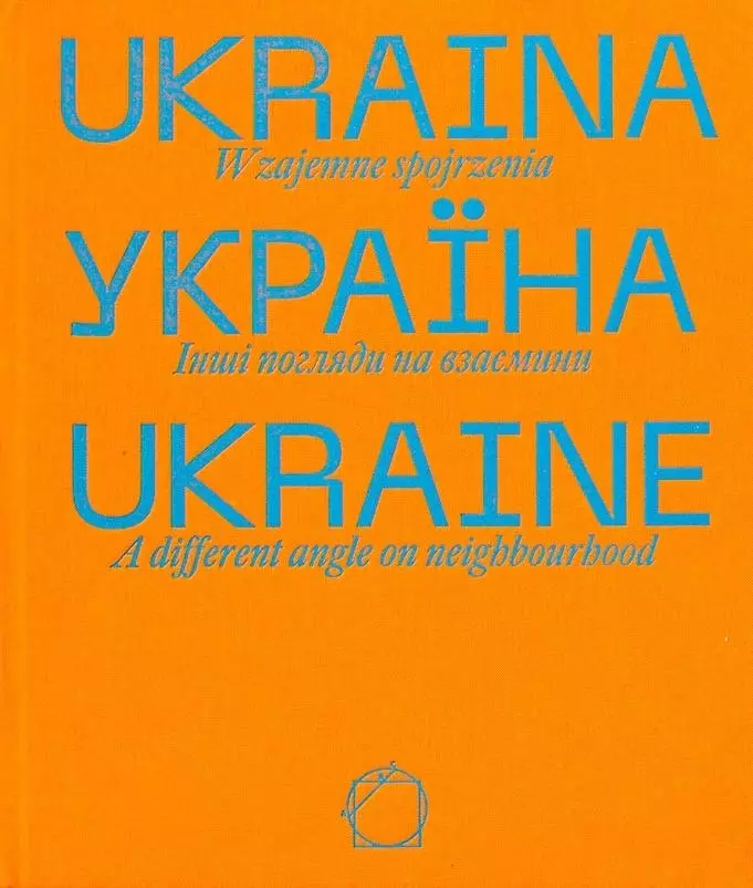 Ukraina. Wzajemne spojrzenia