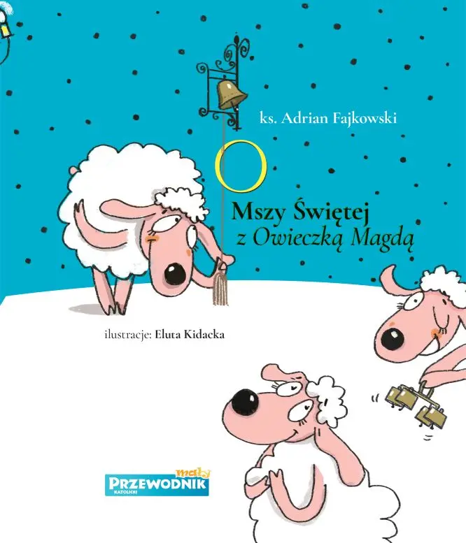 O Mszy świętej z Owieczką Magdą - Książki