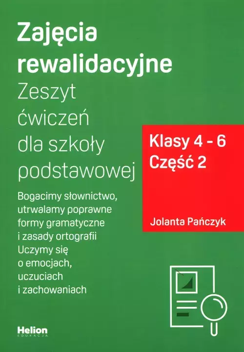 Zajęcia rewalidacyjne. Zeszyt ćwiczeń dla szkoły podstawowej. Klasy 4-6. Część 2 - Książki