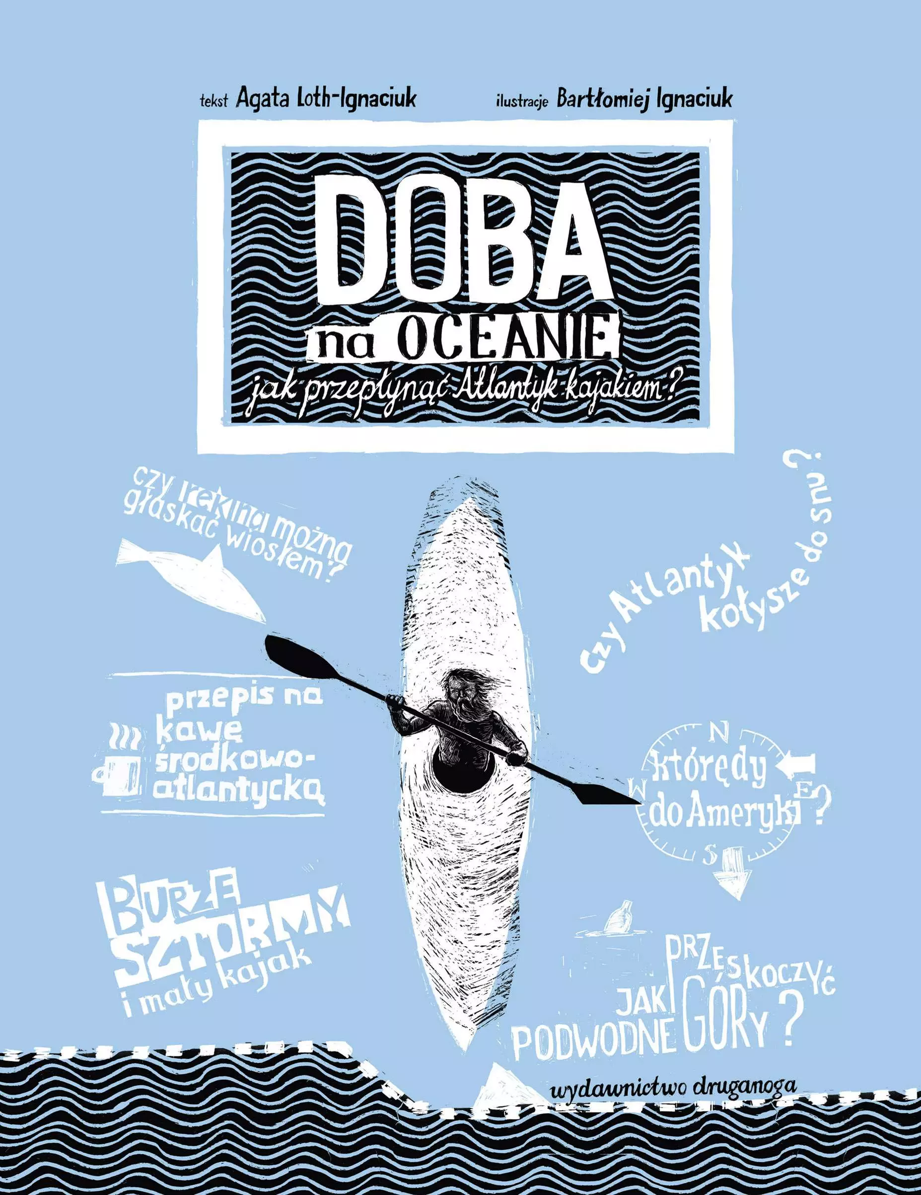 Doba na oceanie. Jak przepłynąć Atlantyk kajakiem? - Książki