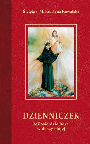 Dzienniczek. Miłosierdzie Boże w duszy mojej - Książki