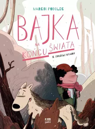 Bajka na końcu świata 5. Odległe krainy - Książki