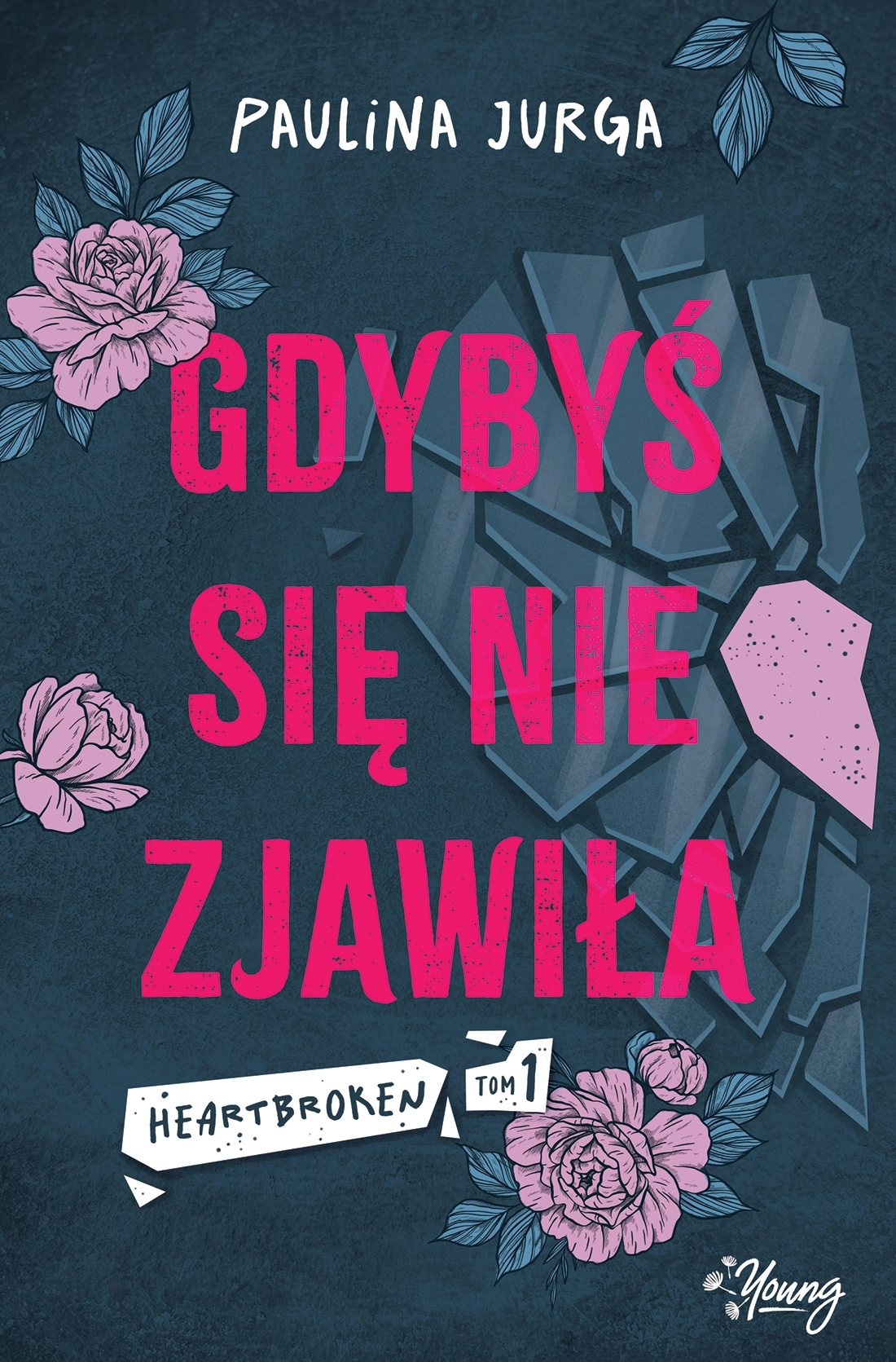 Gdybyś się nie zjawiła. Heartbroken. Tom 1 - Książki
