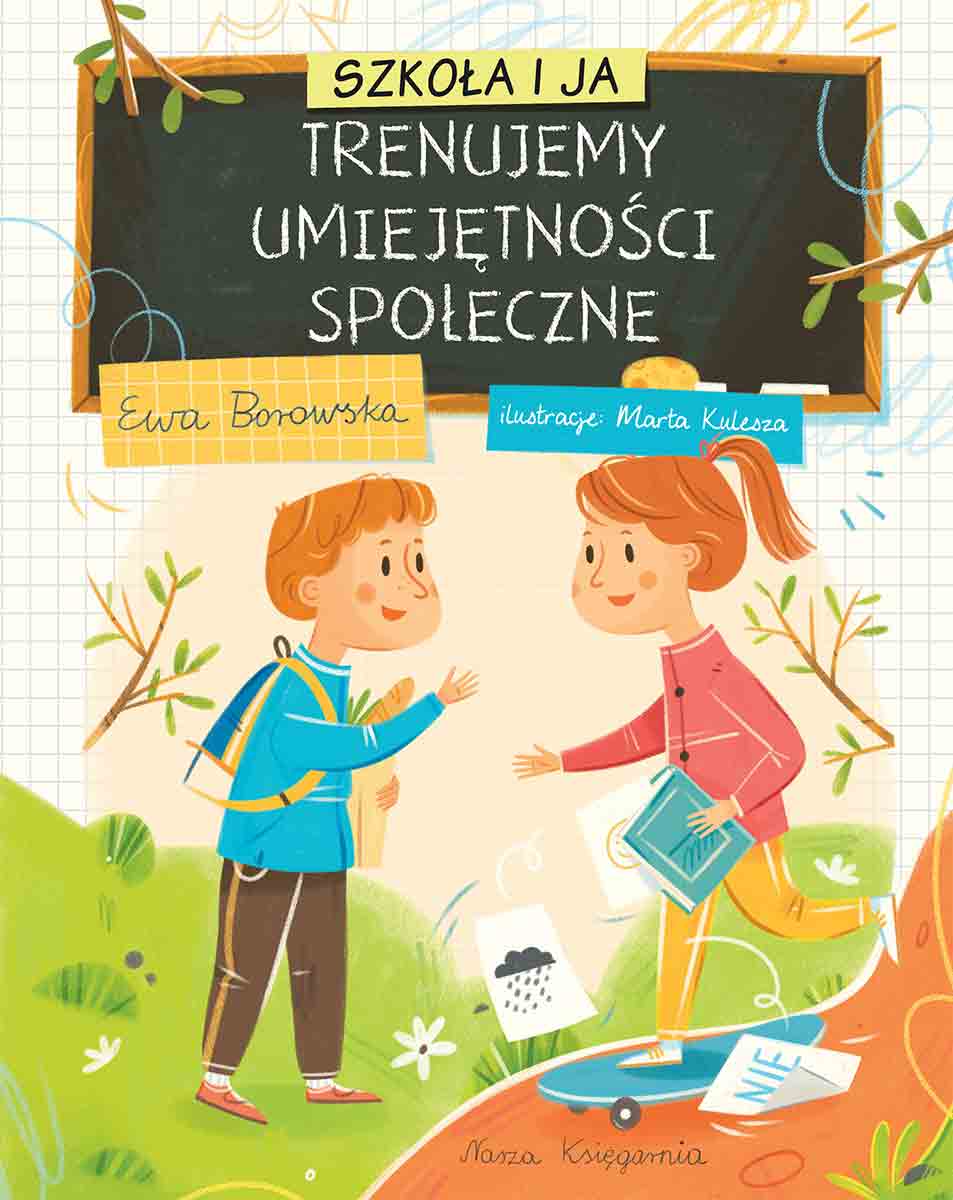 Szkoła i ja. Trenujemy umiejętności społeczne - Książki