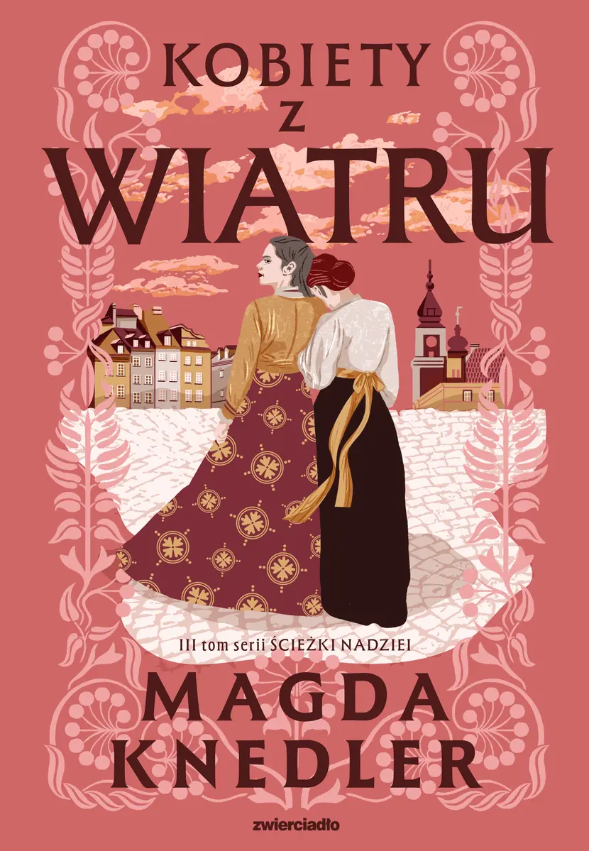 Kobiety z wiatru. Ścieżkami nadziei. Tom 3 - Książki