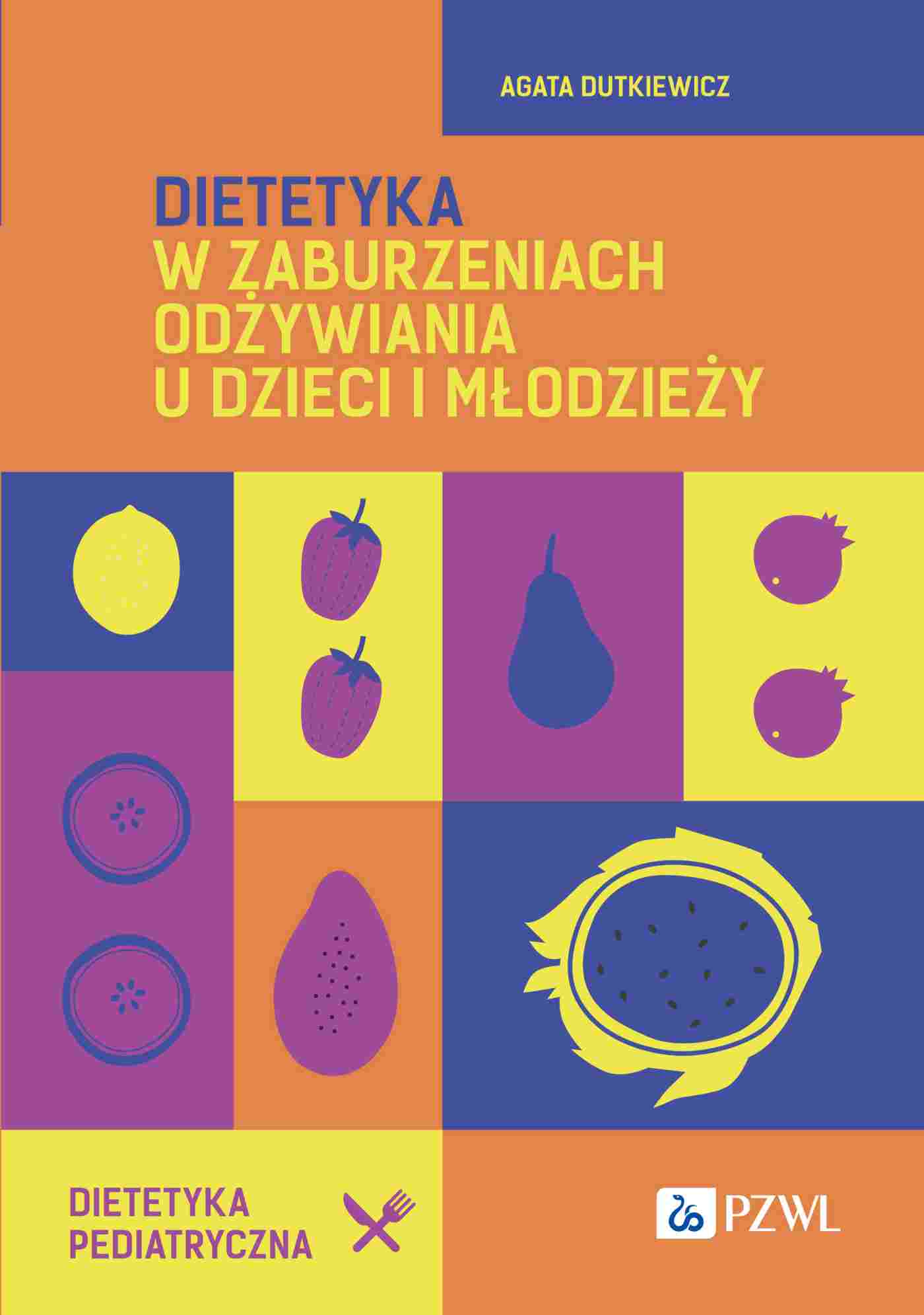 Dietetyka w zaburzeniach odżywiania u dzieci i młodzieży - Książki